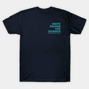 Unite Behind the Science T-Shirt